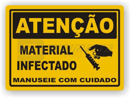 Placa: Ateno - Material Infectado Manuseie com Cuidado