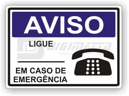 Placa: Aviso - Ligue em Caso de Emergncia
