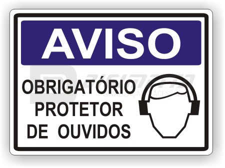 Placa: Aviso - Obrigatrio Protetor de Ouvidos