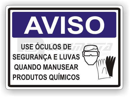 Placa: Aviso - Use culos de Segurana e Luvas Quando Manusear Produtos Qumicos