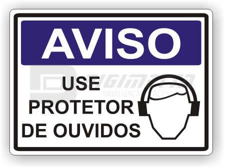 Placa: Aviso - Use Protetor de Ouvidos