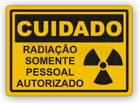 Placa: Cuidado - Radiao Somente Pessoal Autorizado