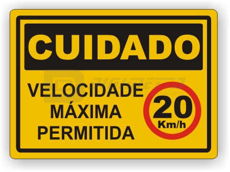 Placa: Cuidado - Velocidade Mxima Permitida 20 Km/h