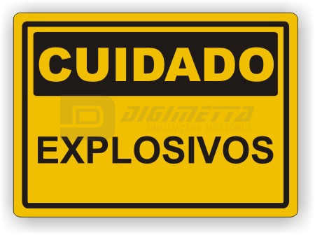 Placa: Cuidado - Explosivos