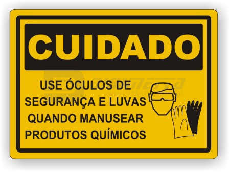 Placa: Cuidado - Use culos de Segurana e Luvas Quando Manusear Produtos Qumicos