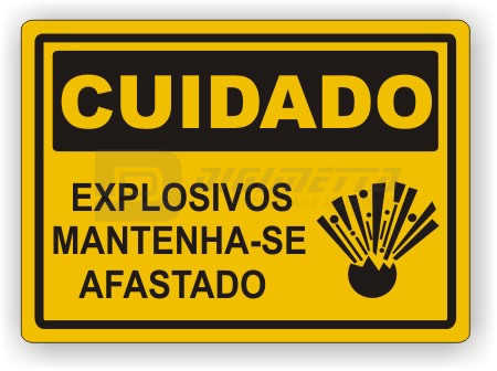 Placa: Cuidado - Explosivos Mantenha-se Afastado