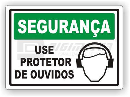 Placa: Segurana - Use Protetor de Ouvidos