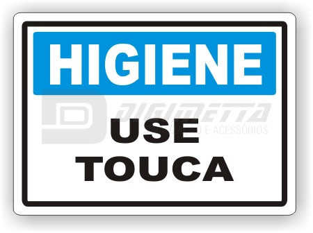 Placa: Higiene - Use Touca