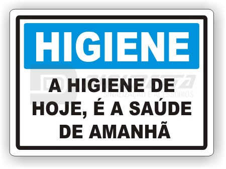 Placa: Higiene - A Higiene de Hoje,  a Sade de Amanh