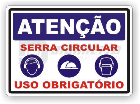 Placa: Ateno - Serra Circular Uso Obrigatrio
