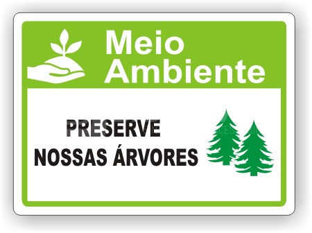 Placa: Preserve Nossas Árvores