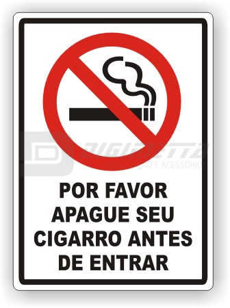 Placa: Por Favor Apague Seu Cigarro Antes de Entrar