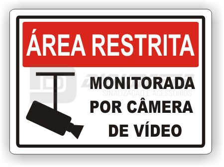 Placa: Área Restrita - Monitorada Por Câmera de Vídeo