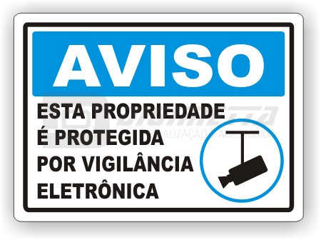 Placa: Aviso - Esta Propriedade  Protegida por Vigilncia Eletrnica